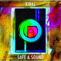 Kwal - Safe & Sound