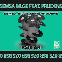 Semsa Bilge and Prudens - Passion