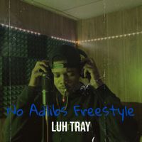 Luh Tray - No Adlibs Freestyle (Explicit)
