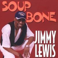 Jimmy Lewis - Soup Bone
