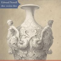 Edward Newell - Two Voices Two