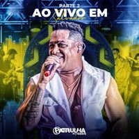 Patrulha Do Samba - Patrulha do Samba Ao Vivo em Salvador - Parte 2