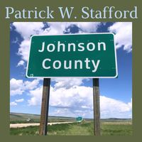 Patrick W Stafford - Johnson County