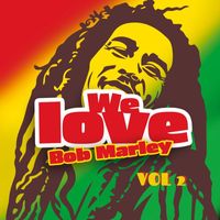 Bob Marley - We Love Bob Marley Vol. 2
