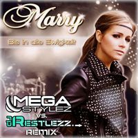 Marry - Bis in alle Ewigkeit (Megastylez vs. DJ Restlezz Remix)
