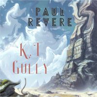 Paul Revere - Kt Gully