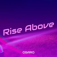 OSARO - Rise Above