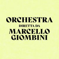Marcello Giombini - Orchestra Diretta Da Marcello Giombini