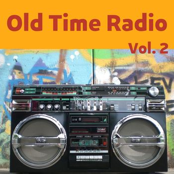 Various Artists - Old Time Radio,Vol. 2