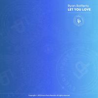 Ryan Rafferty - Let You Love