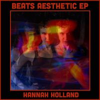 Hannah Holland - Beats Aesthetic EP
