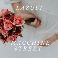 Lazuli - Macchine street
