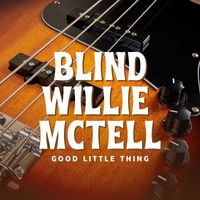 Blind Willie McTell - Good Little Thing