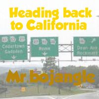 Mr.bojangle - Heading Back to Cali