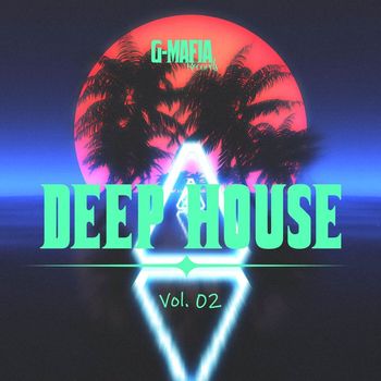 Various Artists - G-Mafia Deep House, Vol. 02