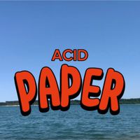 Acid - Paper (Explicit)