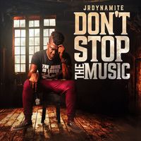 James Saunders (JrDynamite), JrDynamite - Dont stop the music