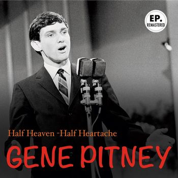 Gene Pitney - Half Heaven - Half Heartache (Remastered)