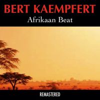 Bert Kaempfert - Afrikaan Beat (Remastered)