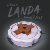 Daniel Landa - Minový pole