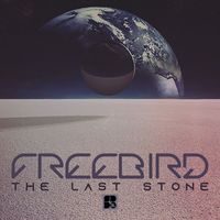Freebird - The Last Stone
