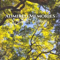 Joshua Naranjo - Admired Memories
