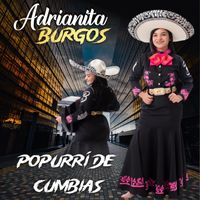 Adrianita Burgos - Popurrí de Cumbias