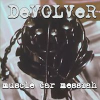 Devolver - Muscle Car Messiah (Explicit)