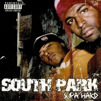 South Park - Supa Hard (Explicit)