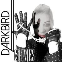 Darkbird - Crimes