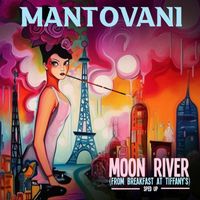 Mantovani - Moon River (Sped Up)