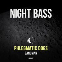 Phlegmatic Dogs - Sandman