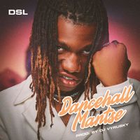 DSL - Dancehall Mantse (Explicit)