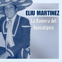 Eliú Martínez - La Ramera del Apocalipsis