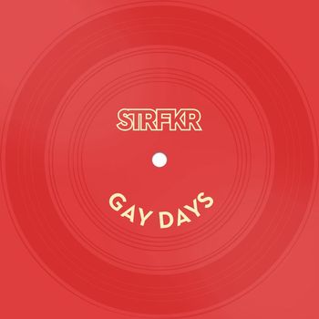 STRFKR - Gay Days