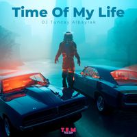 DJ Tuncay Albayrak - Time Of My Life