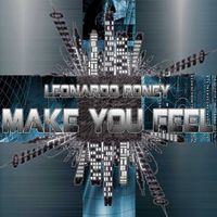 Leonardo Roney - Make You Feel