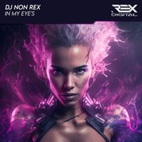 DJ Non Rex - In My Eye's