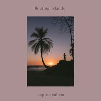 Floating Islands - Magic Realism