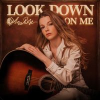 INA ROSE - Look Down On Me