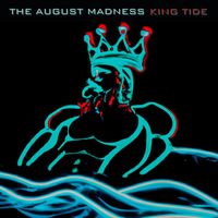 The August Madness - King Tide