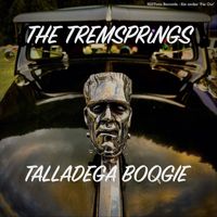 The Tremsprings - Talladega Boogie