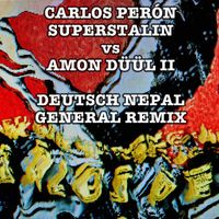 Carlos Perón & Superstalin - Deutsch Nepal (General Remix)