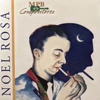 Noel Rosa - Mpb Compositores
