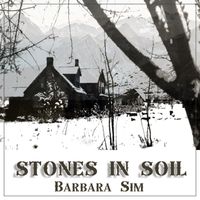 Barbara Sim - Stones in Soil