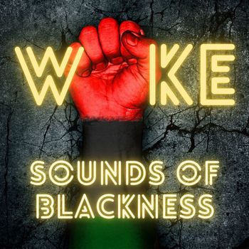 Sounds Of Blackness - WOKE (Single)