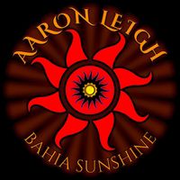 Aaron Leigh - Bahia Sunshine