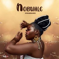 Nobuhle - Kwamnandi