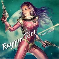Brett Ecklund - Raygun Riot