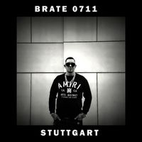 Brate 0711 - STUTTGART (Explicit)